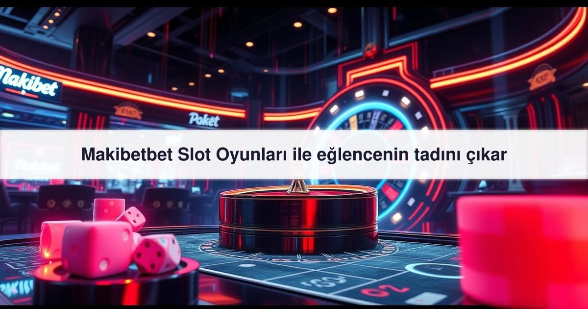 Makibetbet Slot